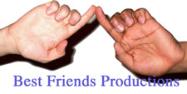 back to main bestfriendsproductions.com page